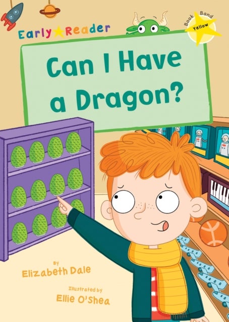 Can I Have a Dragon? - (Yellow Early Reader)