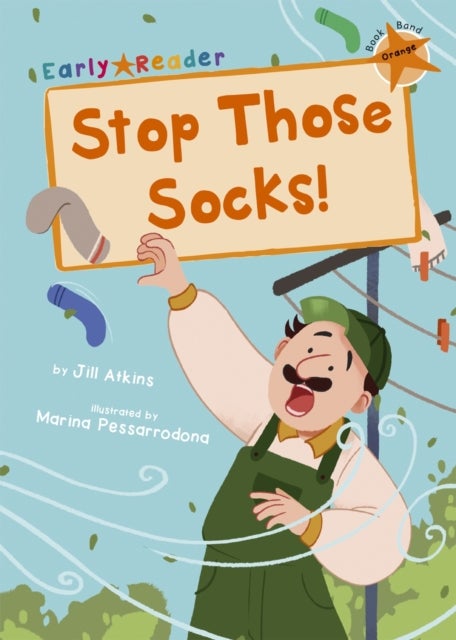 Stop Those Socks! - (Orange Early Reader)
