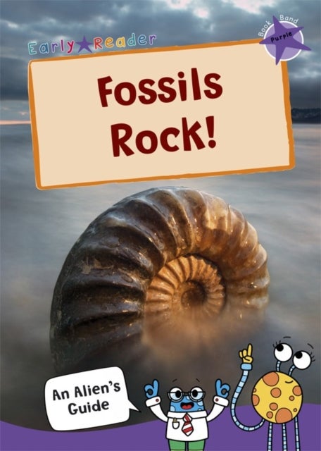 Fossils Rock! - (Purple Non-Fiction Early Reader)