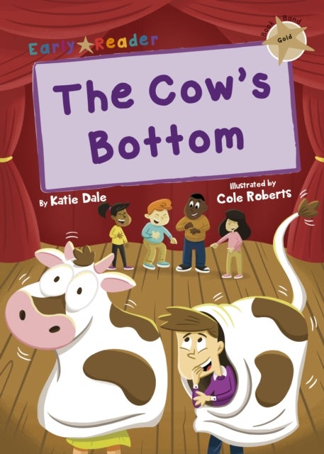 The Cow's Bottom - (Gold Early Reader)