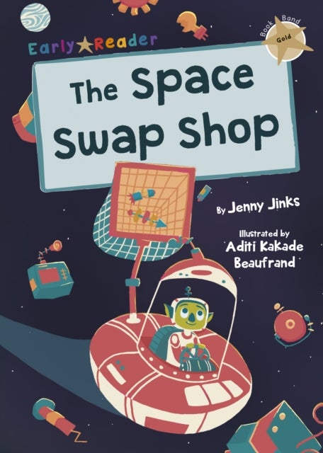 The Space Swap Shop - (Gold Early Reader)