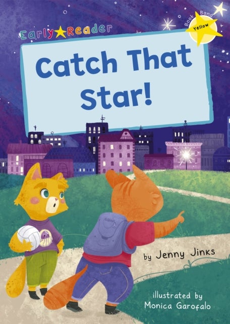 Catch That Star! - (Yellow Early Reader)