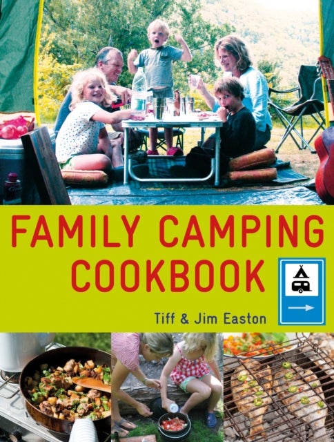 Bilde av The Family Camping Cookbook Av Tiff Easton, Jim Easton
