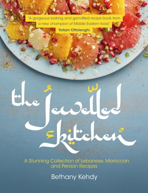 The Jewelled Kitchen - A Stunning Collection of Lebanese, Moroccan, and Persian Recipes