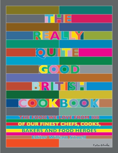 Bilde av The Really Quite Good British Cookbook Av William Sitwell