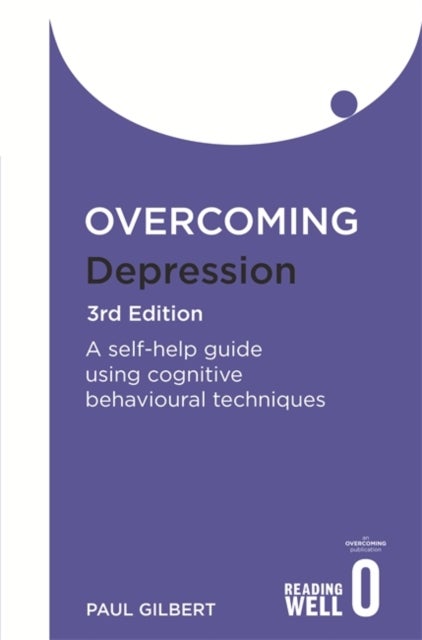 Bilde av Overcoming Depression 3rd Edition Av Paul Gilbert