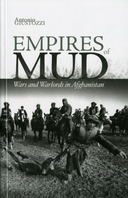 Bilde av Empires Of Mud Av Dr. Antonio Giustozzi