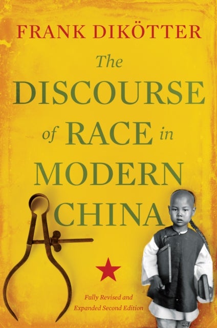 Bilde av The Discourse Of Race In Modern China Av Frank Dikotter