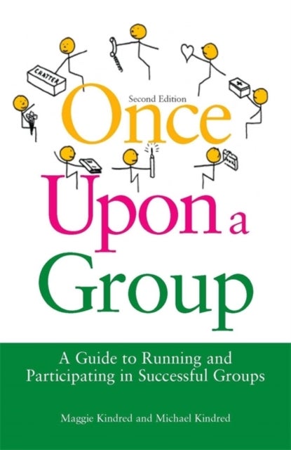 Once Upon a Group - A Guide to Running and Participating in Successful Groups