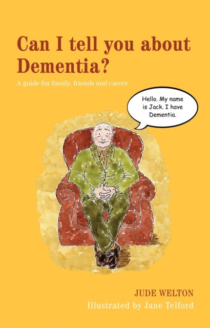 Bilde av Can I Tell You About Dementia? Av Jude Welton