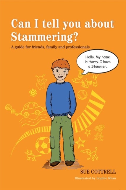 Can I tell you about Stammering? - A guide for friends, family and professionals