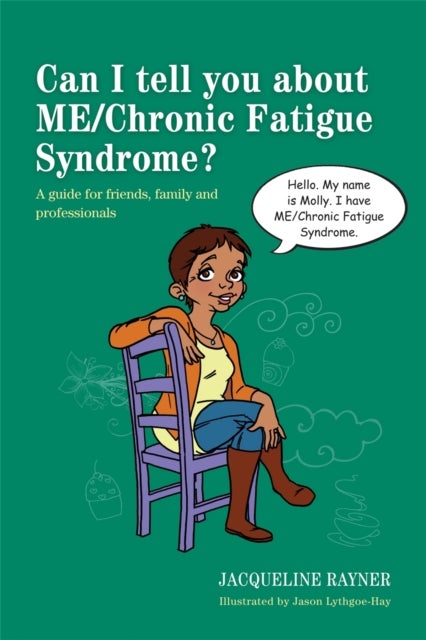 Bilde av Can I Tell You About Me/chronic Fatigue Syndrome? Av Jacqueline Rayner