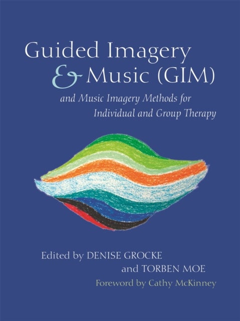 Bilde av Guided Imagery &amp; Music (gim) And Music Imagery Methods For Individual And Group Therapy