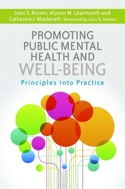 Promoting Public Mental Health and Well-being - Principles into Practice