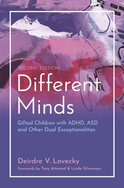 Different Minds - Gifted Children with ADHD, ASD, and Other Dual Exceptionalities