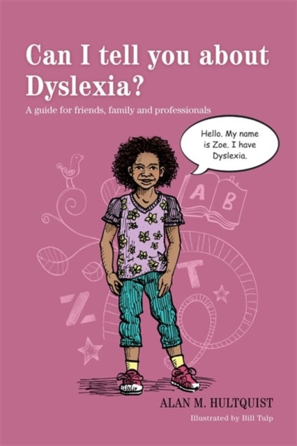 Bilde av Can I Tell You About Dyslexia? Av Alan M. Hultquist