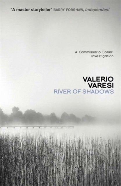 River of Shadows - A Commissario Soneri Mystery