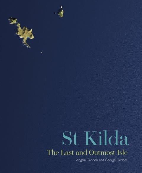 St Kilda - The Last and Outmost Isle