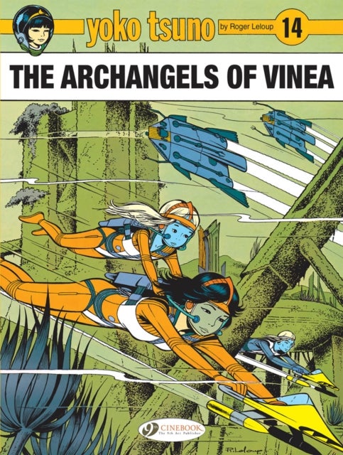 Yoko Tsuno Vol. 14: The Archangels Of Vinea - The Archangels of Vinea
