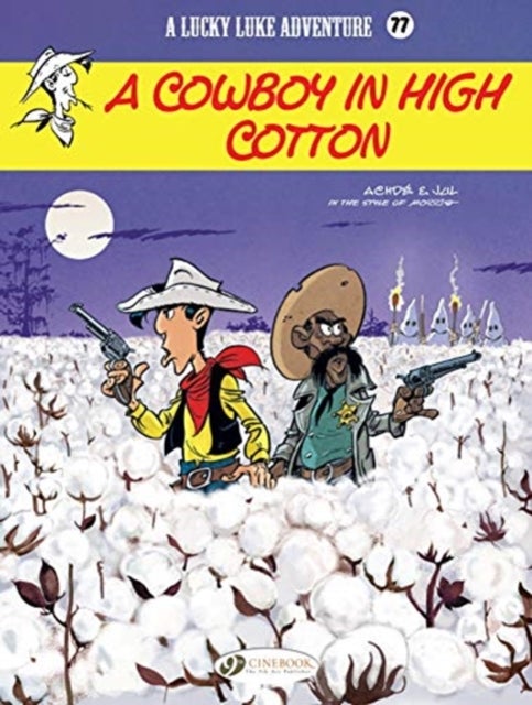 Bilde av Lucky Luke Vol. 77: A Cowboy In High Cotton Av Jul