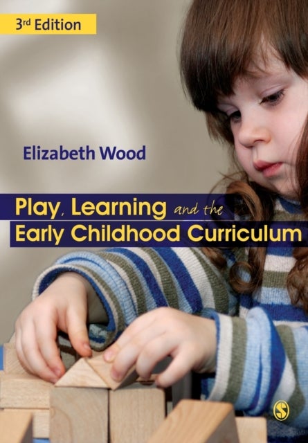 Bilde av Play, Learning And The Early Childhood Curriculum Av Elizabeth Ann Wood