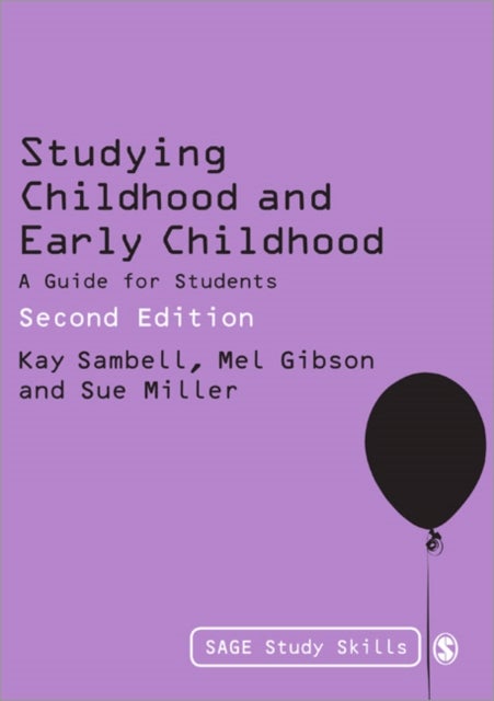 Bilde av Studying Childhood And Early Childhood Av Kay Sambell, Mel Gibson, Sue Miller