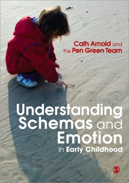 Bilde av Understanding Schemas And Emotion In Early Childhood Av Cath Arnold