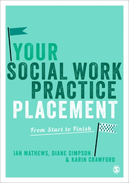 Bilde av Your Social Work Practice Placement Av Ian Mathews, Diane Simpson, Karin Crawford
