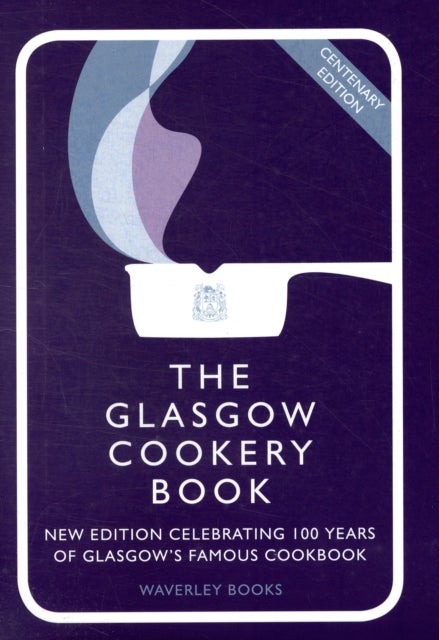 Bilde av The Glasgow Cookery Book Av Glasgow Carole Queen&#039;s College, Glasgow Caledonian University, Mccallum