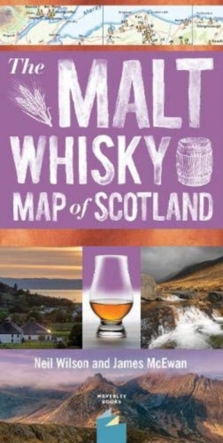 Bilde av The Malt Whisky Map Of Scotland Av Neil Wilson With James Mcewan