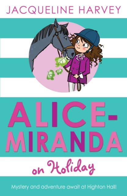 Alice-Miranda on Holiday - Book 2