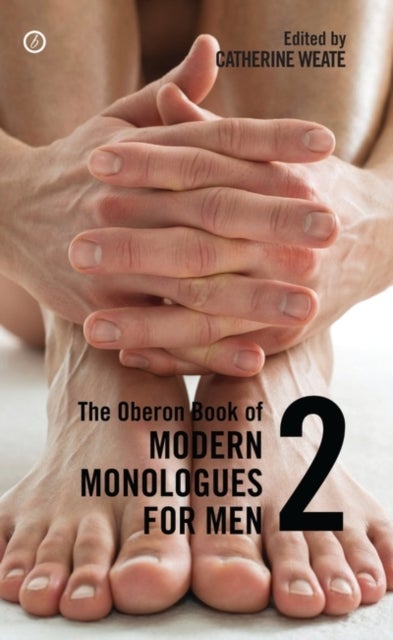 The Oberon Book of Modern Monologues for Men - Volume Two