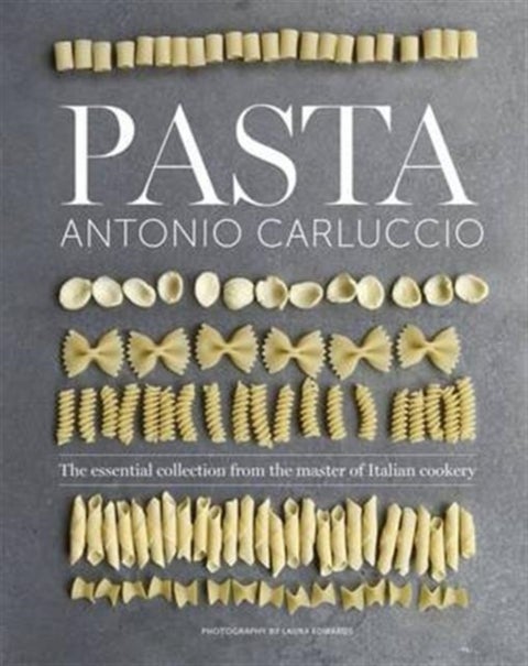 Pasta - The essential new collection from the master of Italian cookery