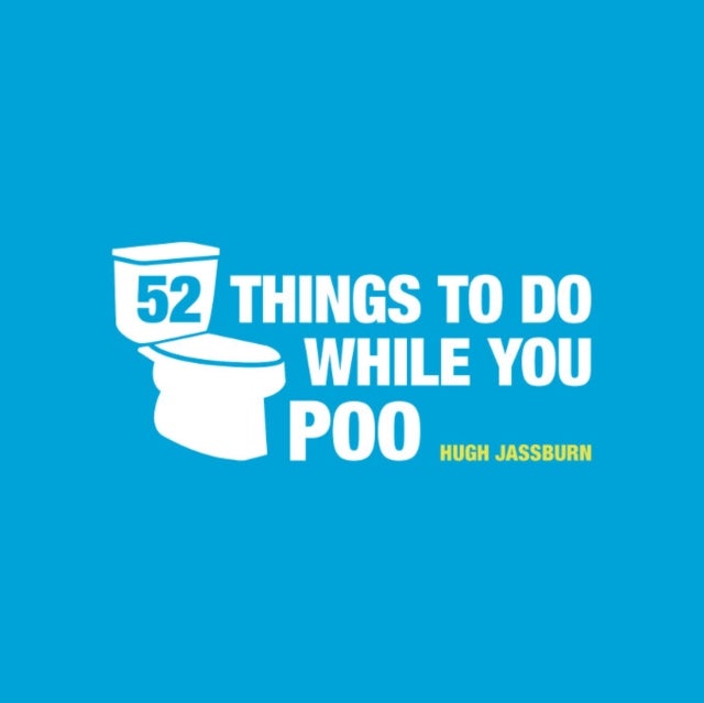 Bilde av 52 Things To Do While You Poo Av Hugh Jassburn