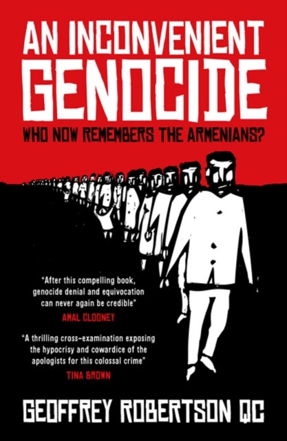 An Inconvenient Genocide - Who Now Remembers the Armenians?