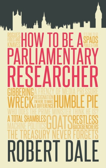 In The Thick of It - How to be a Parliamentary Staffer