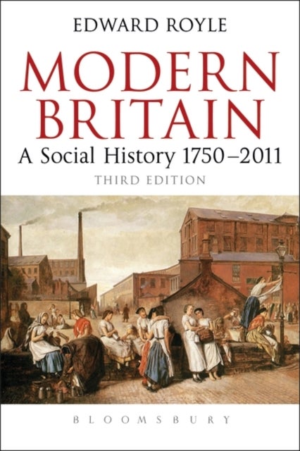 Bilde av Modern Britain Third Edition Av Prof. Edward (emeritus Professor Of History The University Of York) Royle