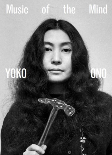 Yoko Ono - Music of the Mind