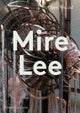 Mire Lee: Open Wound (Hyundai Commission)