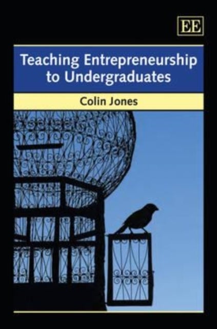 Bilde av Teaching Entrepreneurship To Undergraduates Av Colin Jones