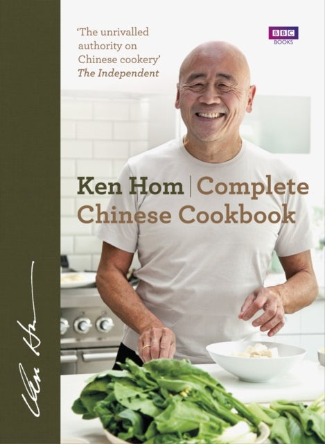 Complete Chinese Cookbook - the only comprehensive, all-encompassing guide to Chinese cookery, fronted by much-loved chef Ken Ho