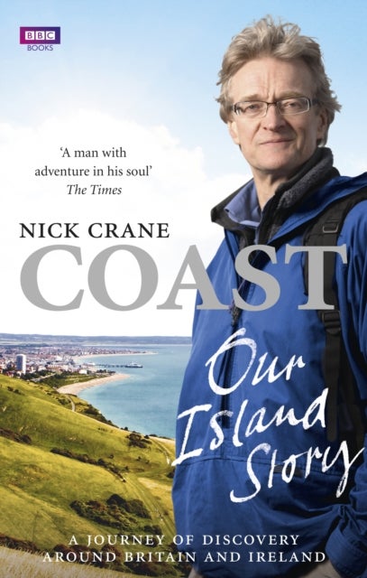 Bilde av Coast: Our Island Story Av Nicholas Crane