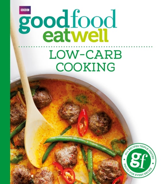 Bilde av Good Food: Low-carb Cooking Av Good Food Guides