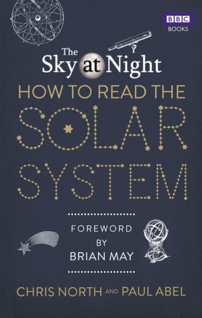 Bilde av The Sky At Night: How To Read The Solar System Av Chris North, Paul Abel