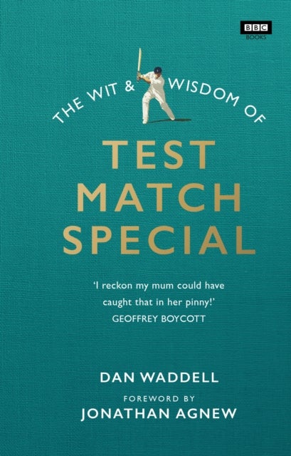 Bilde av The Wit And Wisdom Of Test Match Special Av Dan Waddell