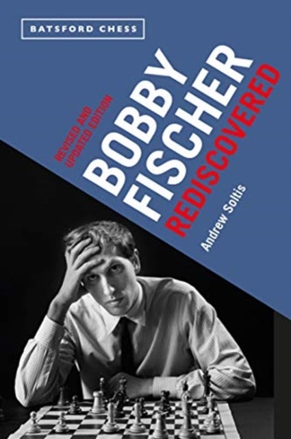 Bilde av Bobby Fischer Rediscovered Av Andrew Soltis