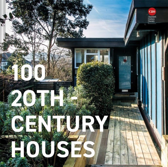 Bilde av 100 20th-century Houses Av Twentieth Century Society