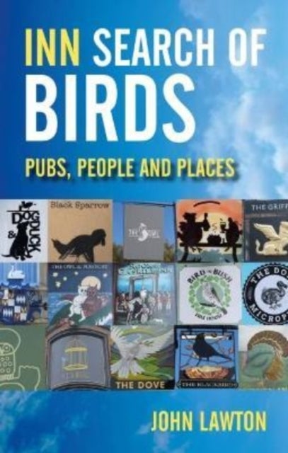 Inn Search of Birds - Pubs, People and Places