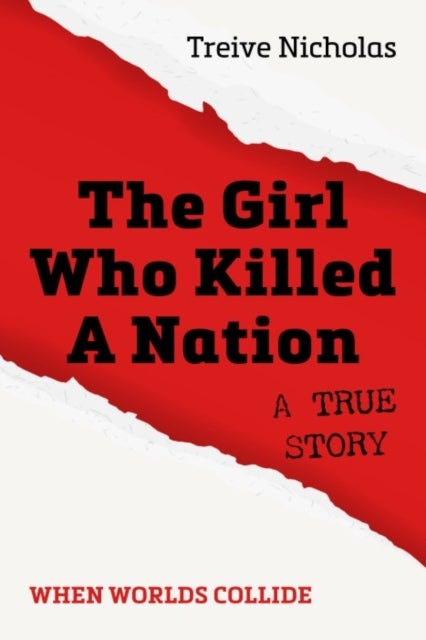 The Girl Who Killed A Nation - When Worlds Collide