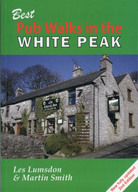 Bilde av Best Pub Walks In The White Peak Av Les Lumsdon, Martin Smith